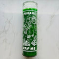 Pay Me Glass Candle/Vela Vidrio Pagame